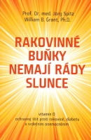 Rakovinné buňky nemají rády Slunce - Jörg Spitz, William Grant - Kliknutím na obrázek zavřete